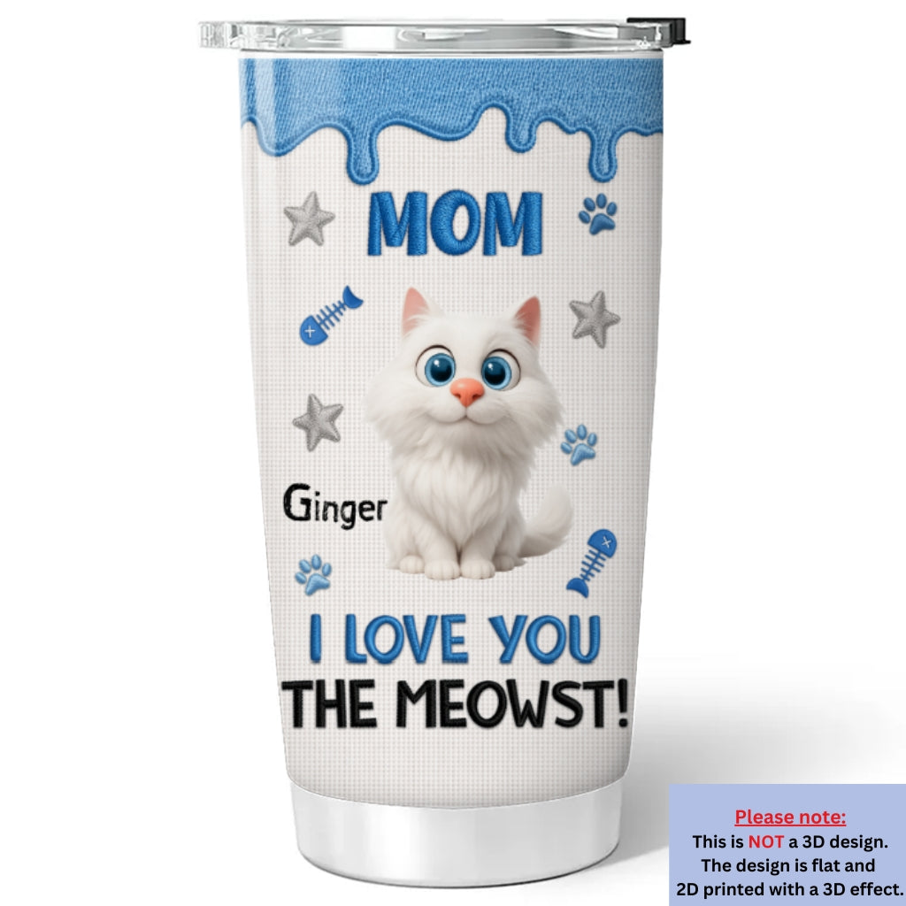 Custom Mother's day Birthday Gifts For Cat Mom, Cat Lovers • The Meowst - Personalized 3D Effect Tumbler