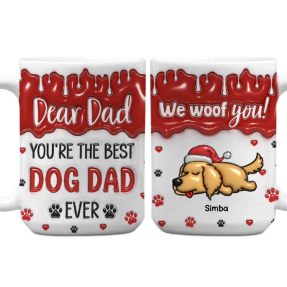 Custom Christmas Birthday Gifts For Dog Lovers • You Are The Best Dog Mom Dad Ever - Personalized 3D Inflated Effect Mug