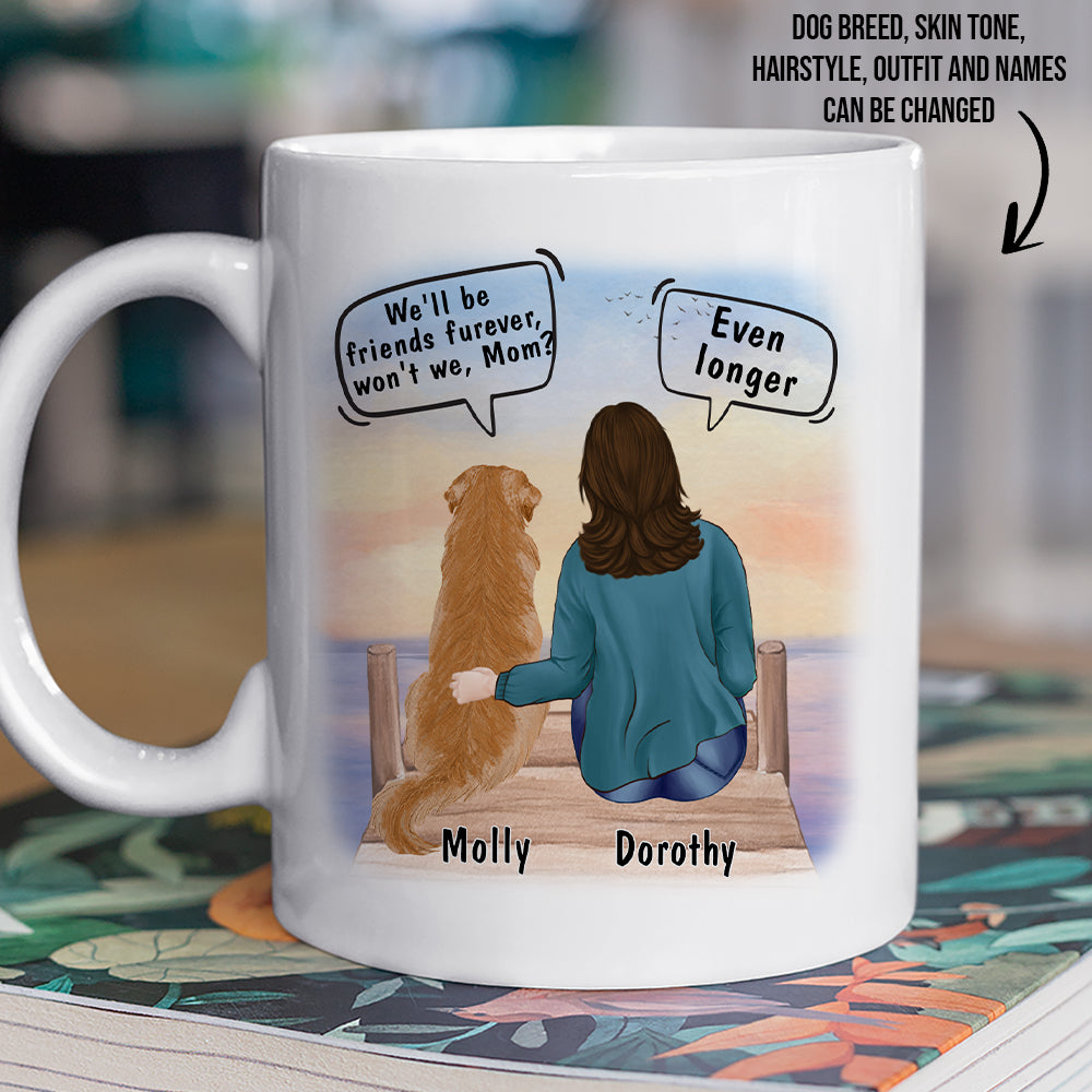 Custom Mother's day Birthday Gifts For Dog Mom, Dog Lovers • Friend Forever - Personalized Coffee Mug
