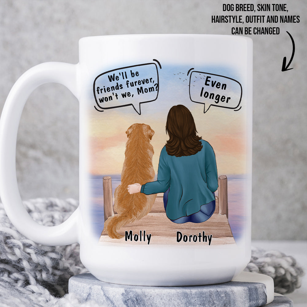 Custom Mother's day Birthday Gifts For Dog Mom, Dog Lovers • Friend Forever - Personalized Coffee Mug