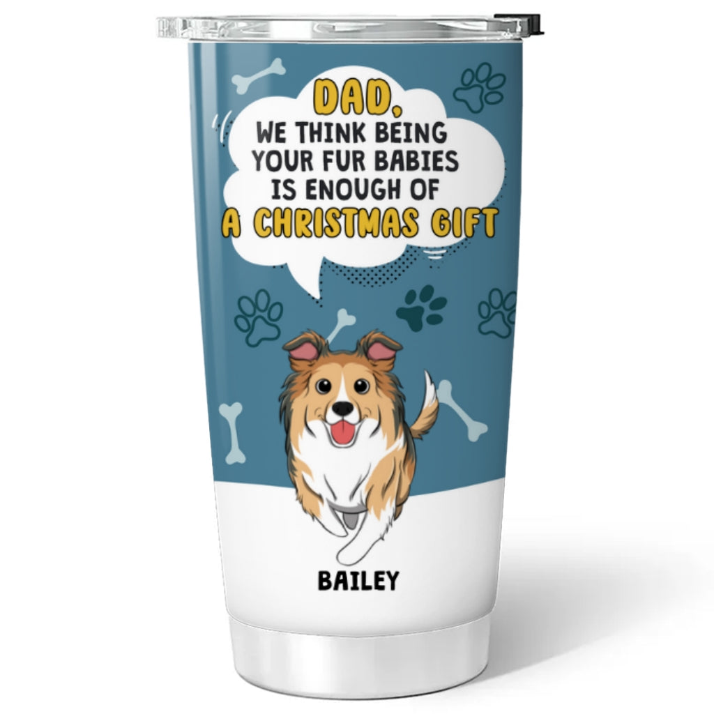 Custom Mother's day Birthday Gifts For Pet Mom, Pet Lovers • A Christmas Gift - Personalized Tumbler