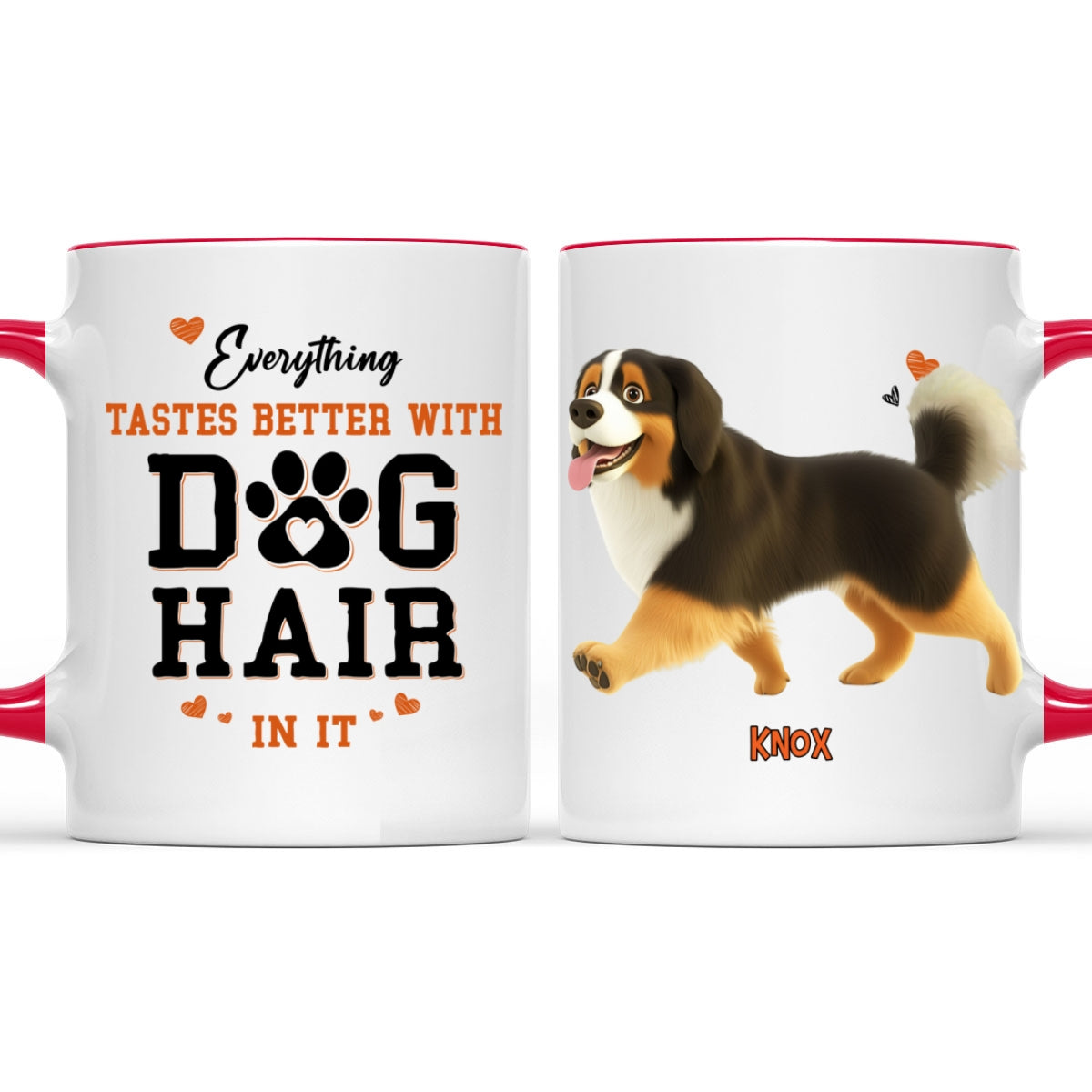 Custom Mother's day Birthday Gifts For Dog Mom, Dog Lovers • Everything Taste Better With Dog Hair - Personalized Accent Mug
