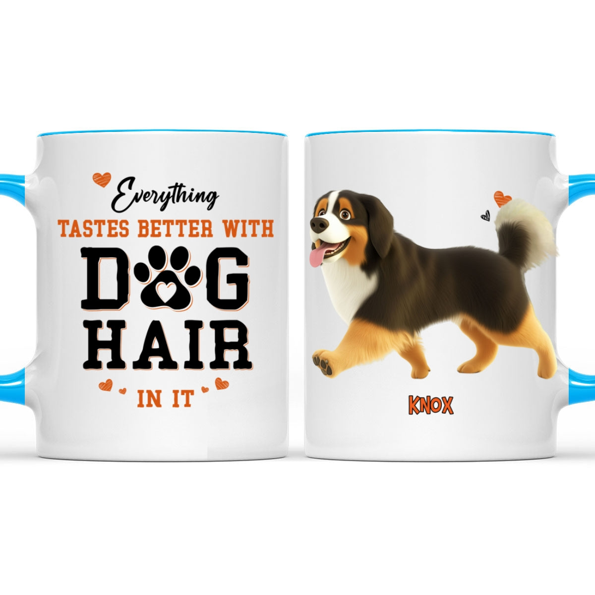 Custom Mother's day Birthday Gifts For Dog Mom, Dog Lovers • Everything Taste Better With Dog Hair - Personalized Accent Mug