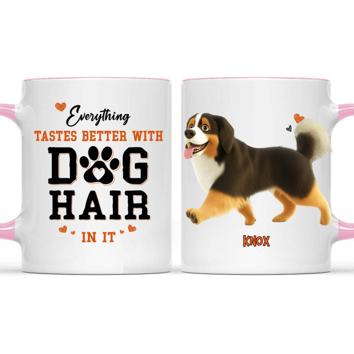 Custom Mother's day Birthday Gifts For Dog Mom, Dog Lovers • Everything Taste Better With Dog Hair - Personalized Accent Mug