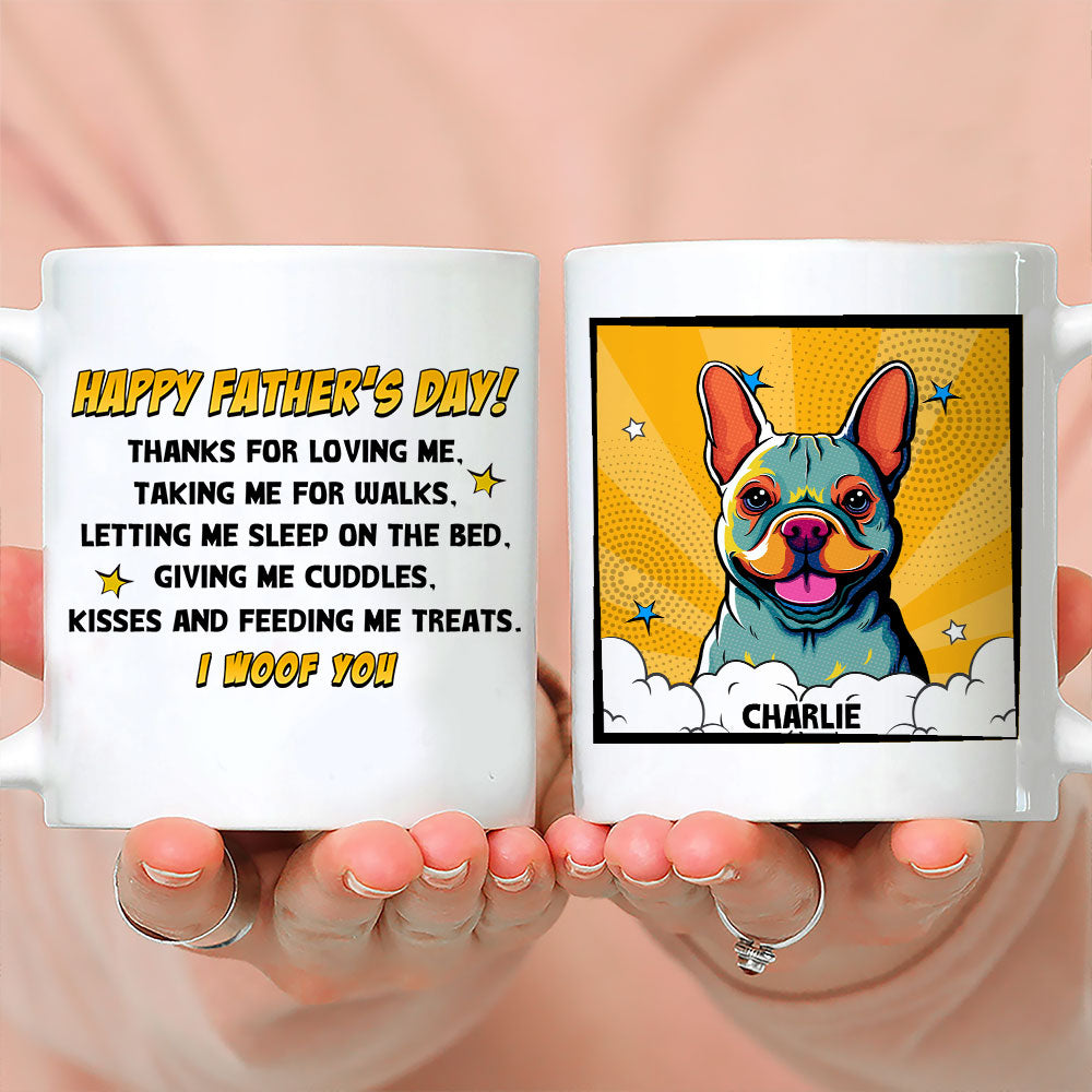 Custom Father's day Birthday Gifts For Dog Dad, Dog Lovers • Popart Thanks For Loving Us - Personalized Coffee Mug