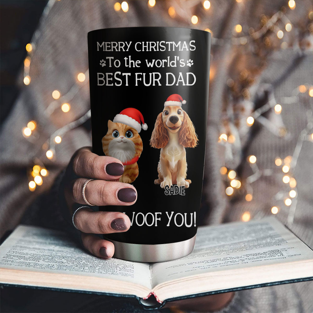 Custom Christmas Birthday Gifts For Pet Lovers • I Woof You The Best Fur Dad Christmas - Personalized Tumbler