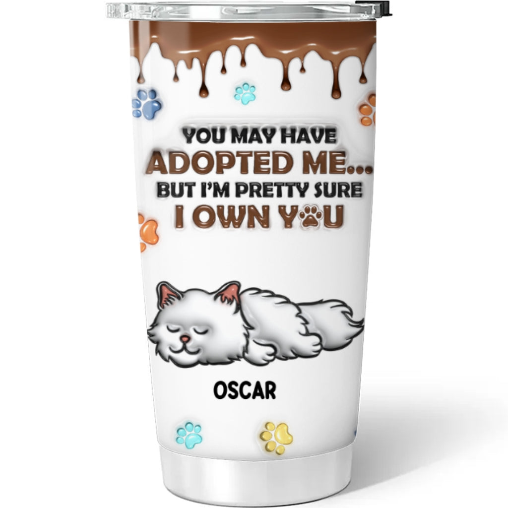Custom Mother's day Birthday Gifts For Cat Mom, Cat Lovers • I Own You - Personalized 3D Inflated Effect Tumbler