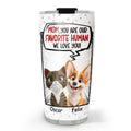 Custom Christmas Birthday Gifts For Pet Lovers • Favorite Pet Tumbler- Personalized Tumbler