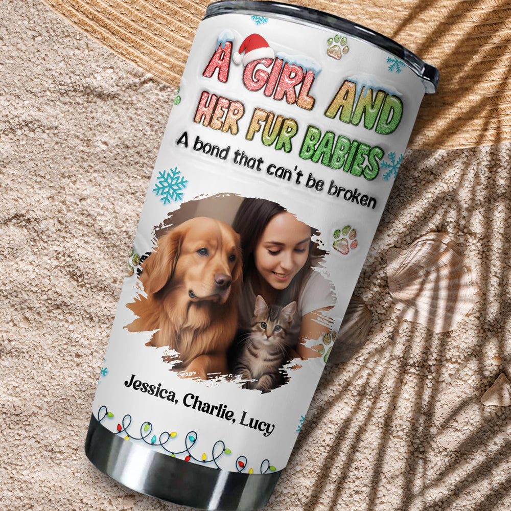 Custom Photo Christmas Birthday Gifts For Pet Mom, Pet Lovers • A Girl And Her Lovely Fur Baby Christmas Photo - Personalized 3D Inflated Effect Tumbler