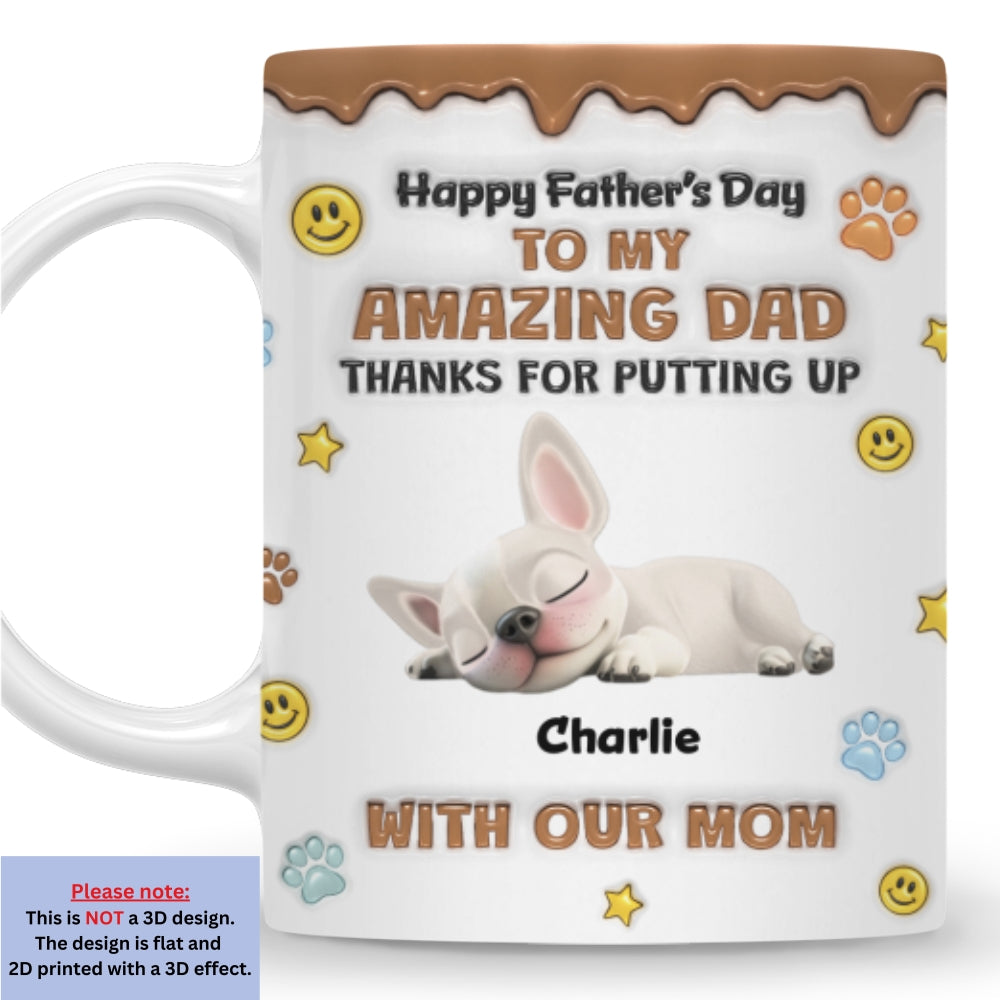 Custom Father's day Birthday Gifts For Pet Dad, Pet Lovers • Thank You For All Things Pet Dad - Personalized 3D Inflated Effect Mug