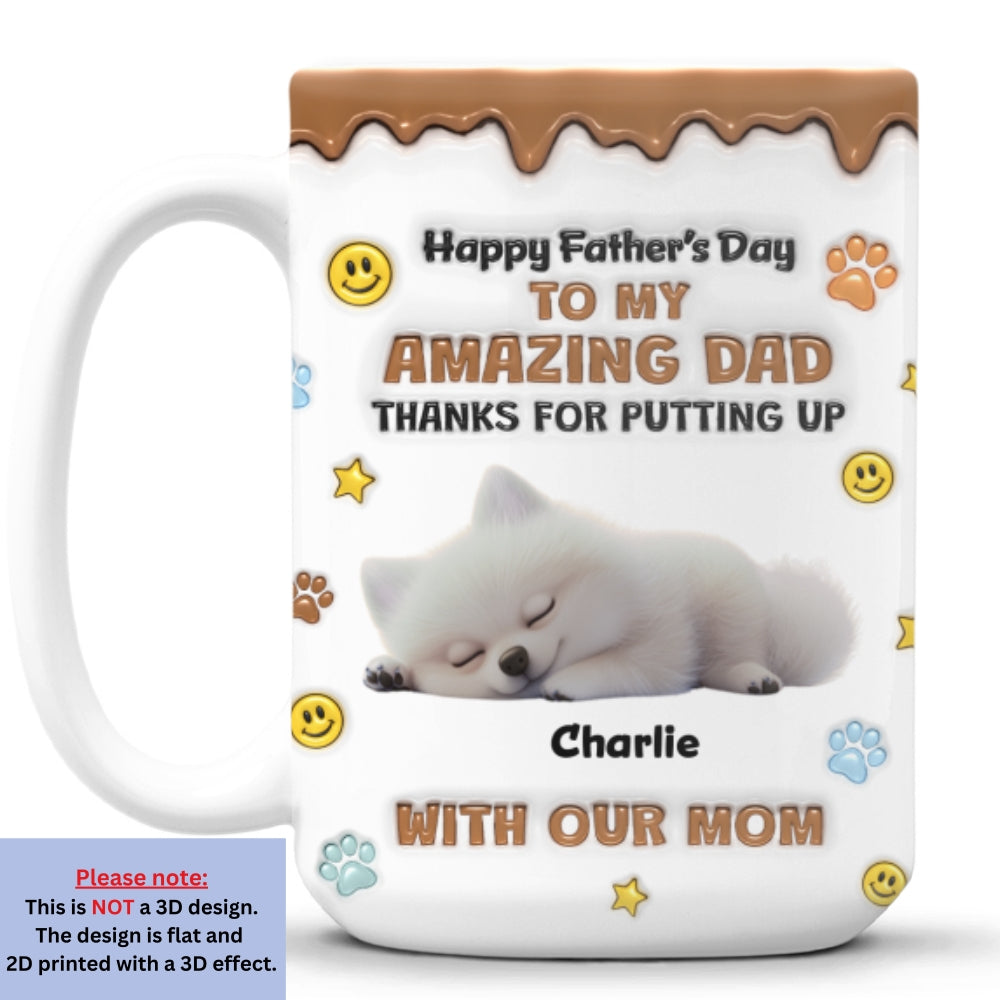Custom Father's day Birthday Gifts For Pet Dad, Pet Lovers • Thank You For All Things Pet Dad - Personalized 3D Inflated Effect Mug