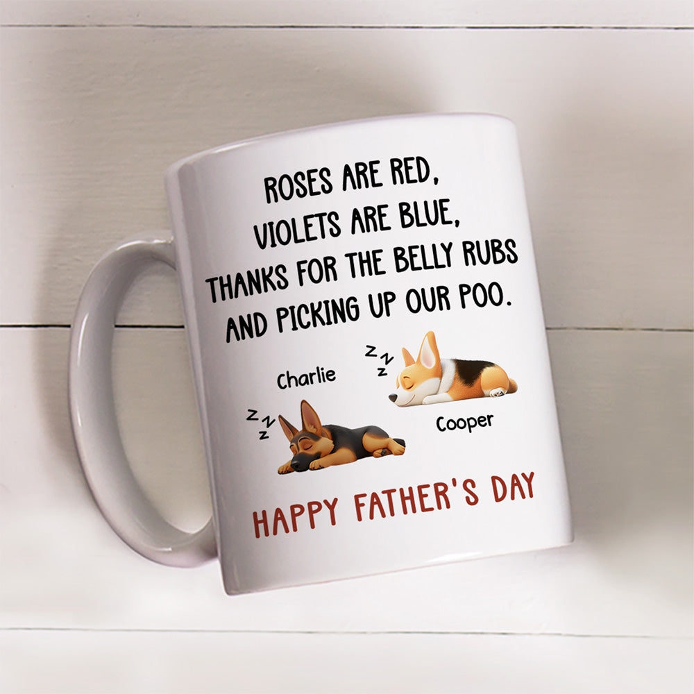Custom Father's day Birthday Gifts For Dog Dad, Dog Lovers • Thanks For The Belly Rubs - Personalized Coffee Mug