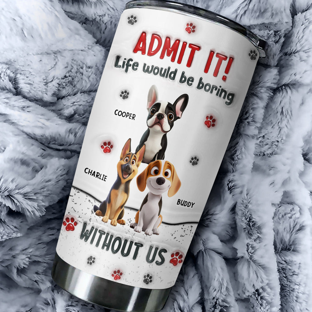 Custom Christmas Birthday Gifts For Pet Lovers • Accept It - Personalized 3D Inflated Effect Tumbler