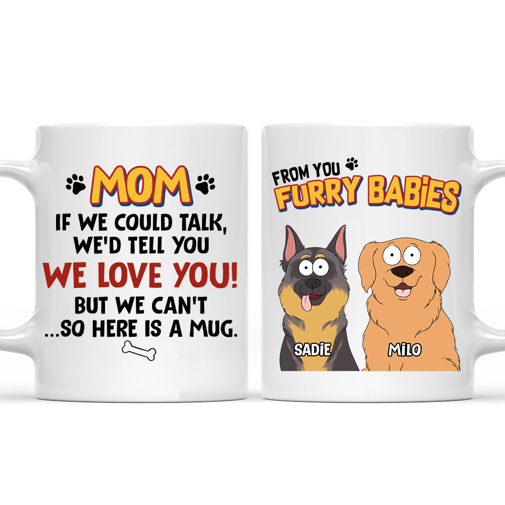 Custom Christmas Birthday Gifts For Dog Lovers • If I Could Talk Version 2 - Personalized Coffee Mug