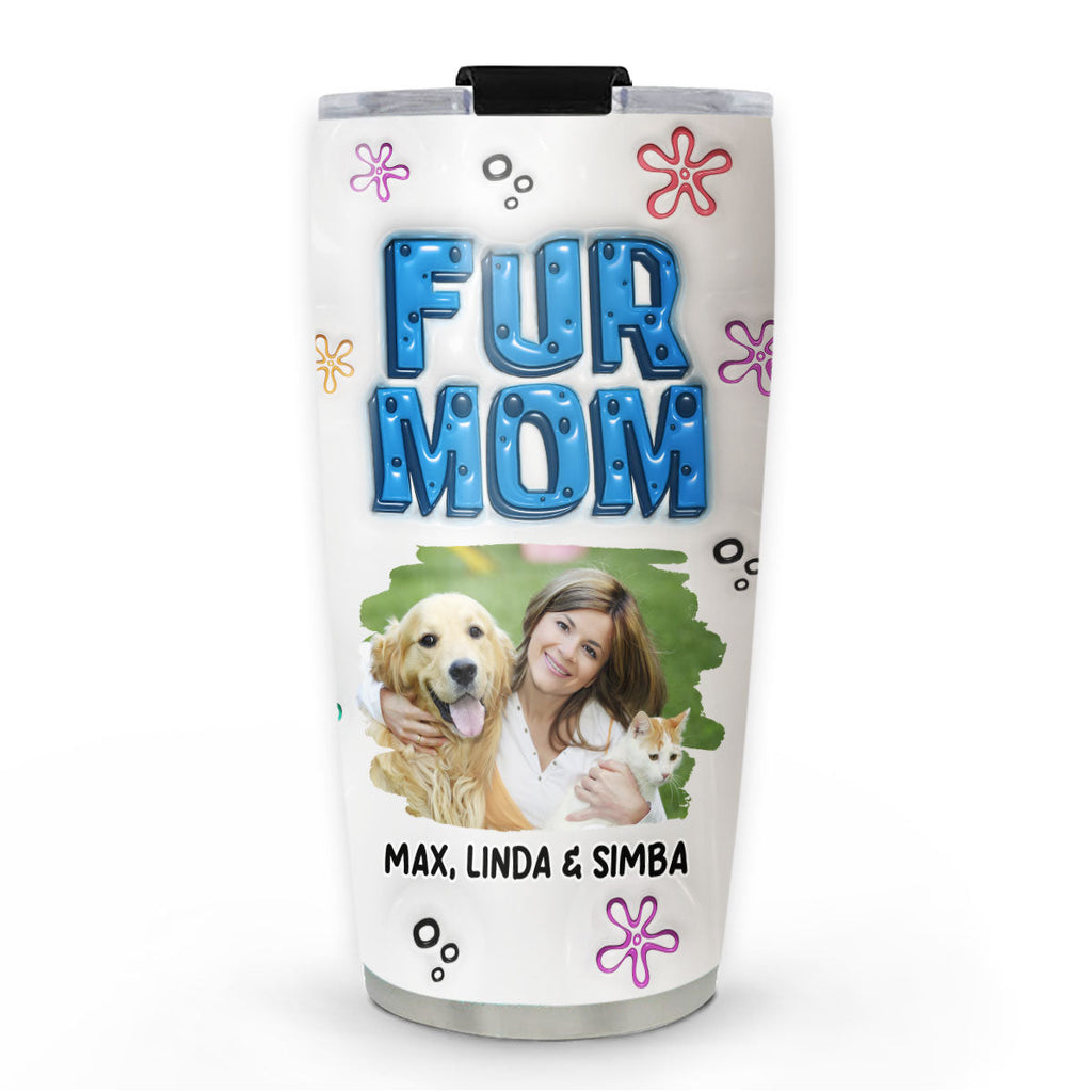 Custom Photo Christmas Birthday Gifts For Pet Mom, Pet Lovers • Sponge Pet Mom Photo Version 2 - Personalized 3D Inflated Effect Tumbler