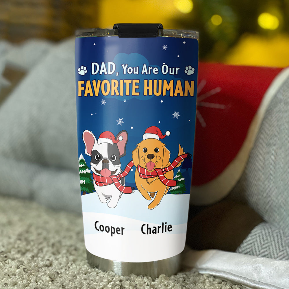 Custom Mother's day Birthday Gifts For Pet Mom, Pet Lovers • My Favorite Human - Personalized Tumbler
