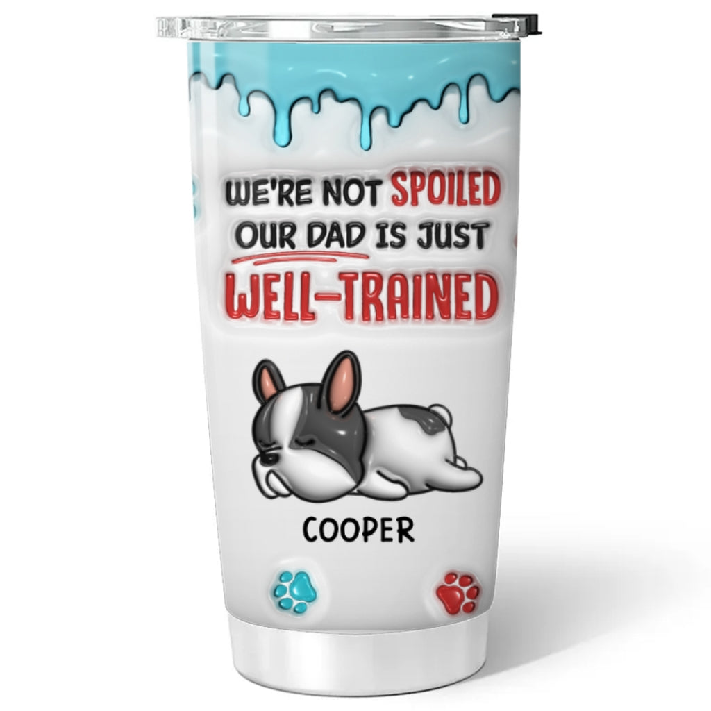 Custom Christmas Birthday Gifts For Pet Lovers • Well Trained - Personalized 3D Inflated Effect Tumbler