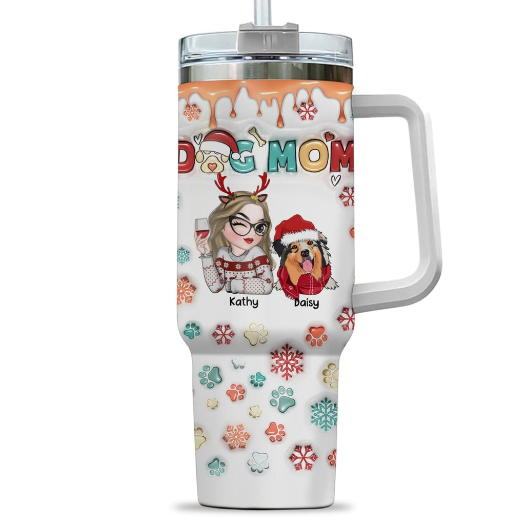 Custom Mother's day Birthday Gifts For Dog Mom, Dog Lovers • Mom Of Dogs Christmas Ver 2 - Personalized 3D Inflated Effect Printed 40 Oz Tumbler