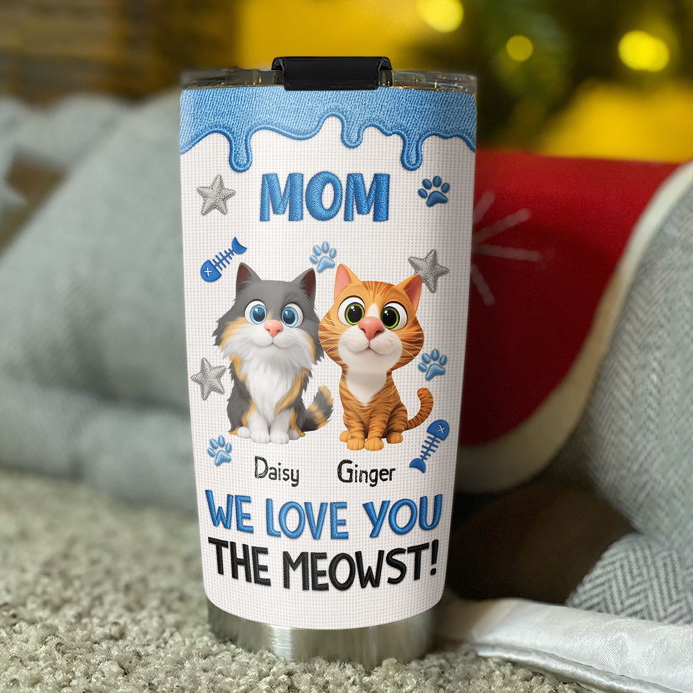 Custom Mother's day Birthday Gifts For Cat Mom, Cat Lovers • The Meowst - Personalized 3D Effect Tumbler