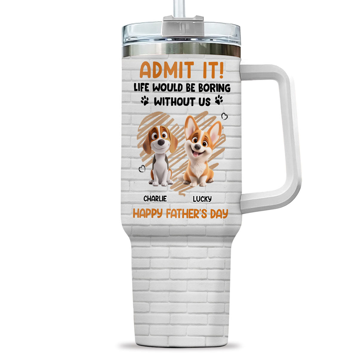 Custom Father's day Birthday Gifts For Dog Dad, Dog Lovers • Admit It Dad Orange - Personalized Tumbler