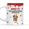 Custom Christmas Birthday Gifts For Dog Lovers • Life Must Have Us Christmas New Dog - Personalized 3D Inflated Effect Mug