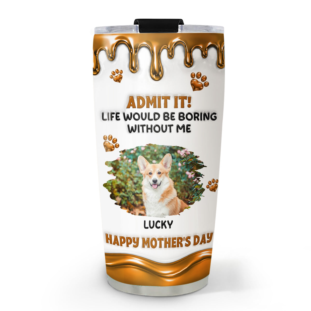 Custom Photo Mother's day Birthday Gifts For Dog Mom, Dog Lovers • Admit Wonderful Time With Me Photo - Personalized 3D Effect Tumbler