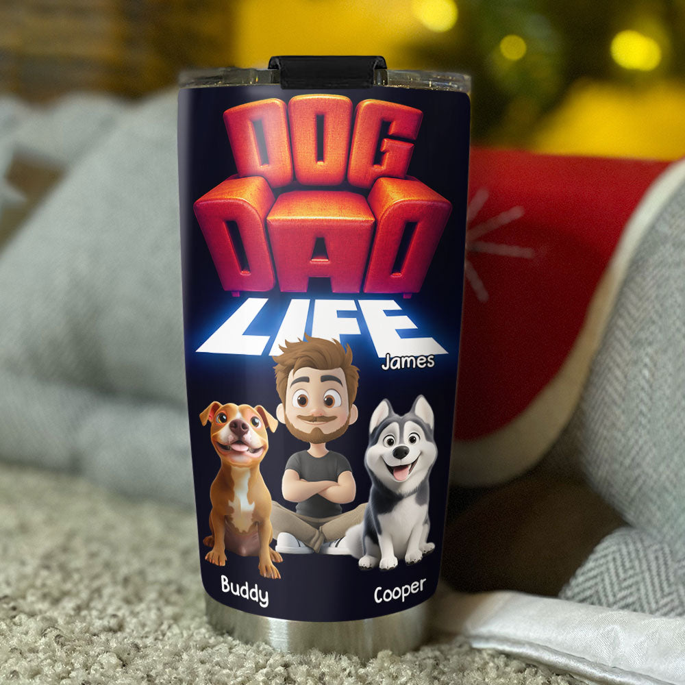 Custom Father's day Birthday Gifts For Dog Dad, Dog Lovers • Dog Dad Life - Personalized Tumbler