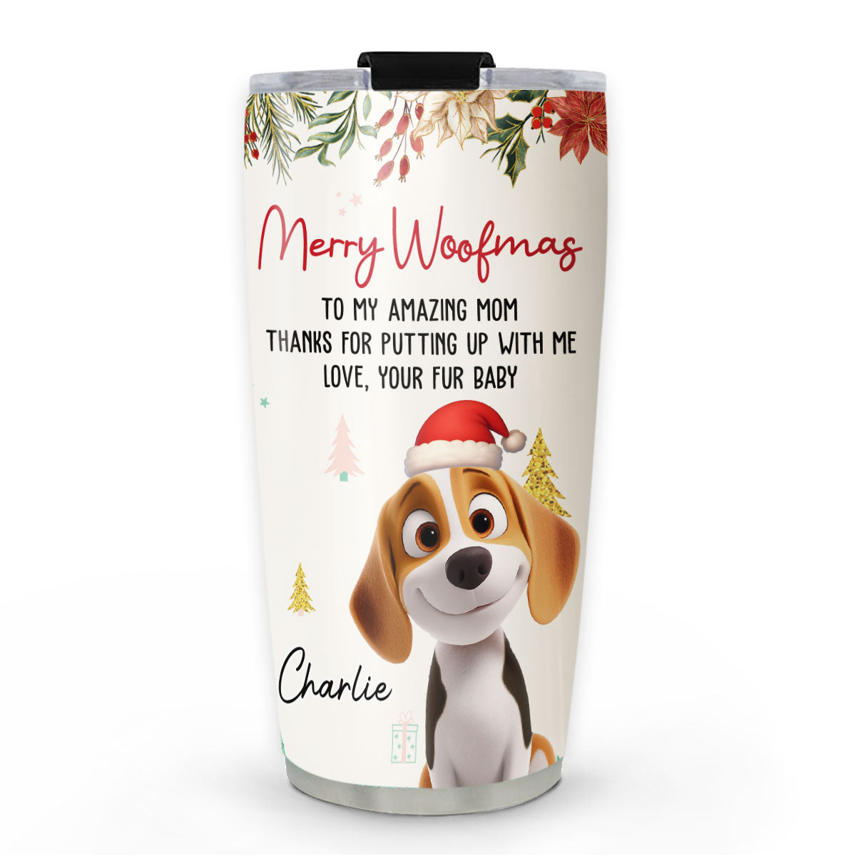 Custom Christmas Birthday Gifts For Dog Lovers • Thanks For Putting Up - Personalized Tumbler