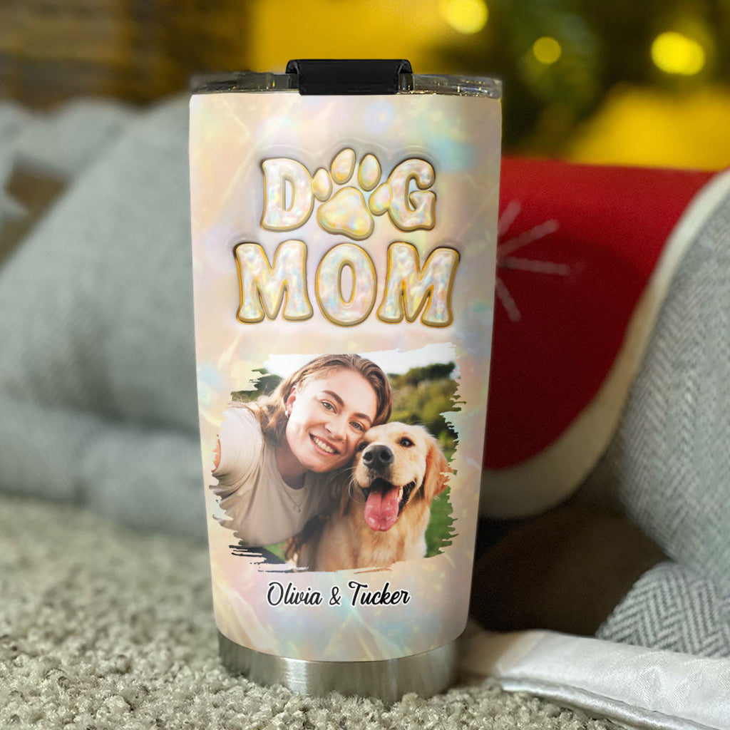 Custom Photo Christmas Birthday Gifts For Dog Mom, Dog Lovers • Dog Mom Pearl Photo - Personalized 3D Inflated Effect Tumbler