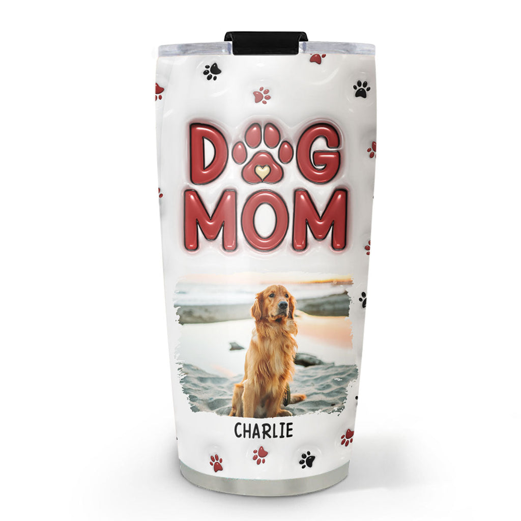 Custom Mother's day Birthday Gifts For Pet Mom, Pet Lovers • Lovely Dog Mom New Style Photo - Personalized 3D Inflated Effect Tumbler