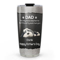 Custom Father's day Birthday Gifts For Dog Dad, Dog Lovers • I Own You For Sure - Personalized Tumbler