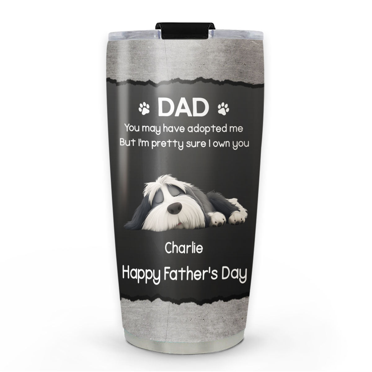 Custom Father's day Birthday Gifts For Dog Dad, Dog Lovers • I Own You For Sure - Personalized Tumbler