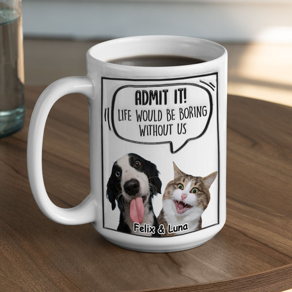 Custom Photo Mother's day Birthday Gifts For Cat Mom, Cat Lovers • Admit It Pet Photo - Personalized 3D Inflated Effect Mug