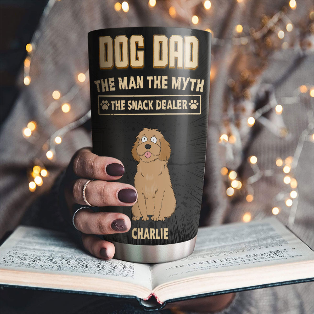 Custom Father's day Birthday Gifts For Dog Dad, Dog Lovers • The Snack Dealer Dog Dad - Personalized Tumbler