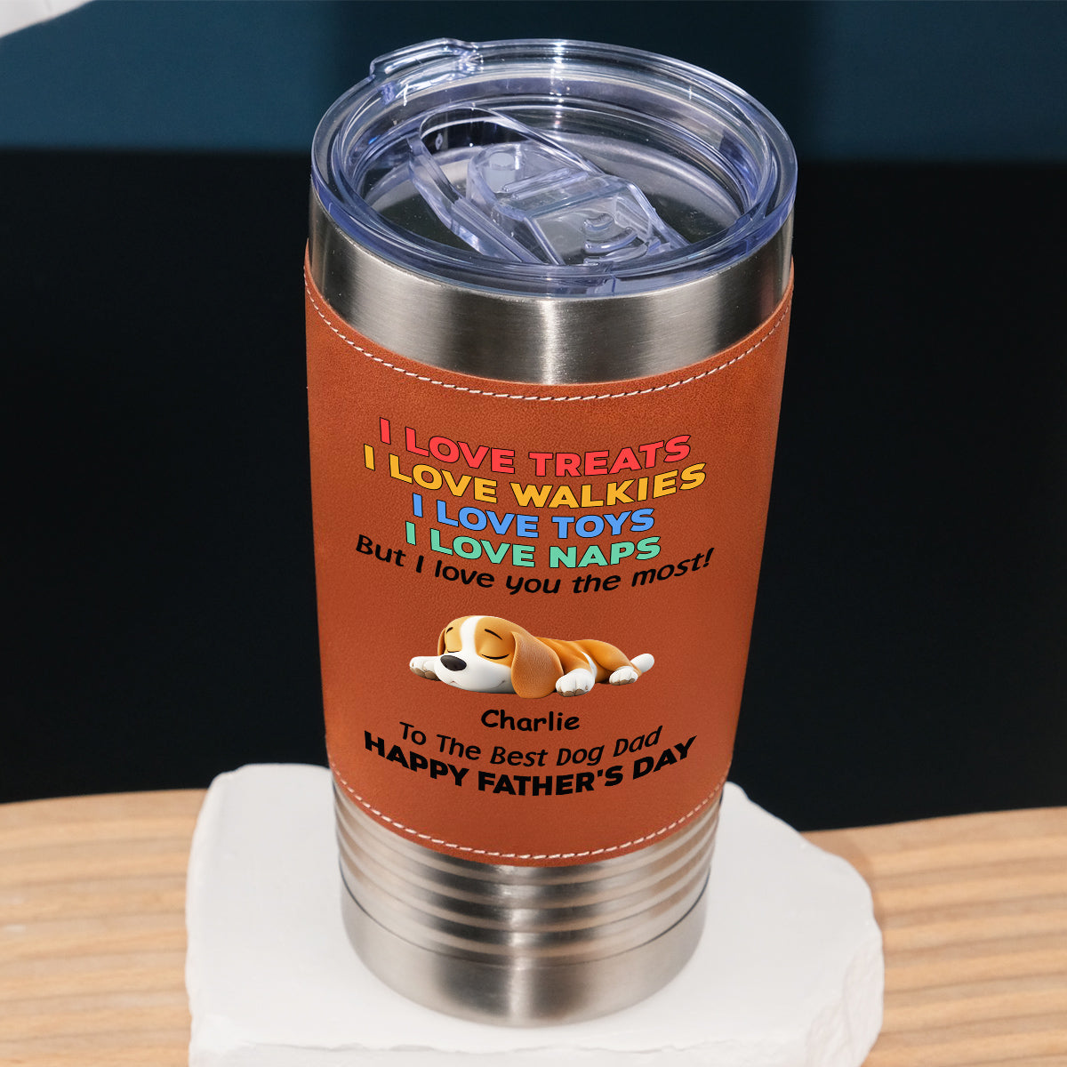 Custom Father's day Birthday Gifts For Dog Dad, Dog Lovers • Love You The Most - Personalized Leather Tumbler