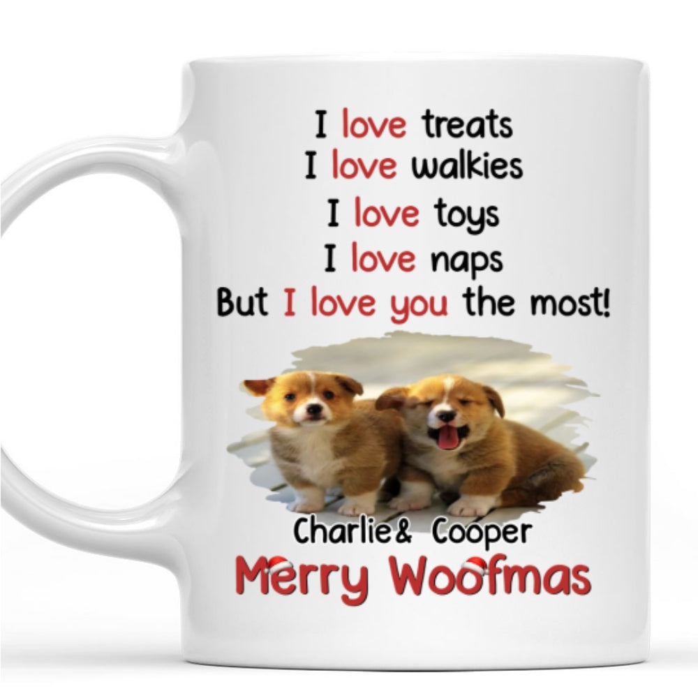 Custom Photo Christmas Birthday Gifts For Dog Lovers • Love You The Most Photo - Personalized Coffee Mug