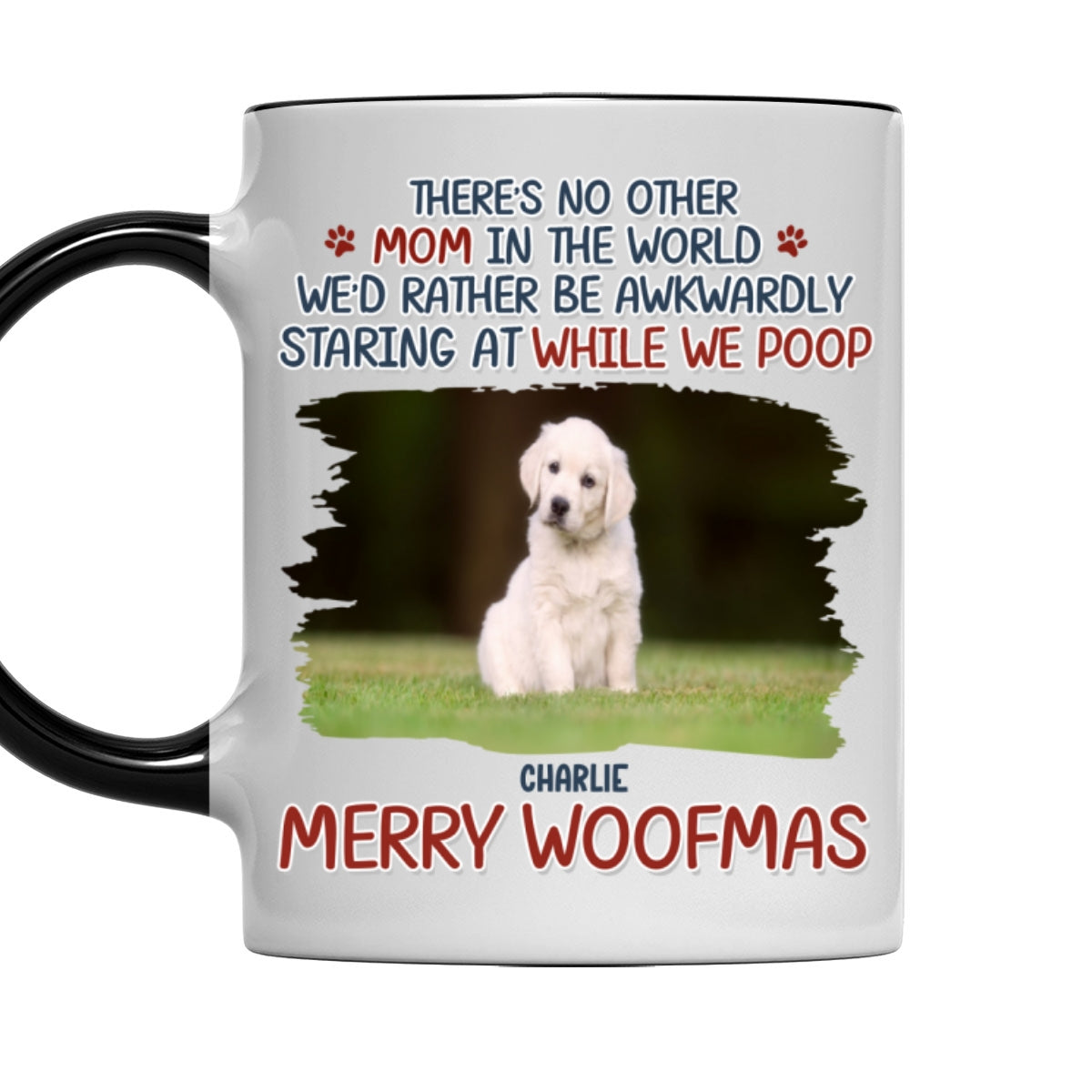 Custom Photo Christmas Birthday Gifts For Dog Lovers • Staring At When I Poop Dog Butt Photo - Personalized Accent Mug