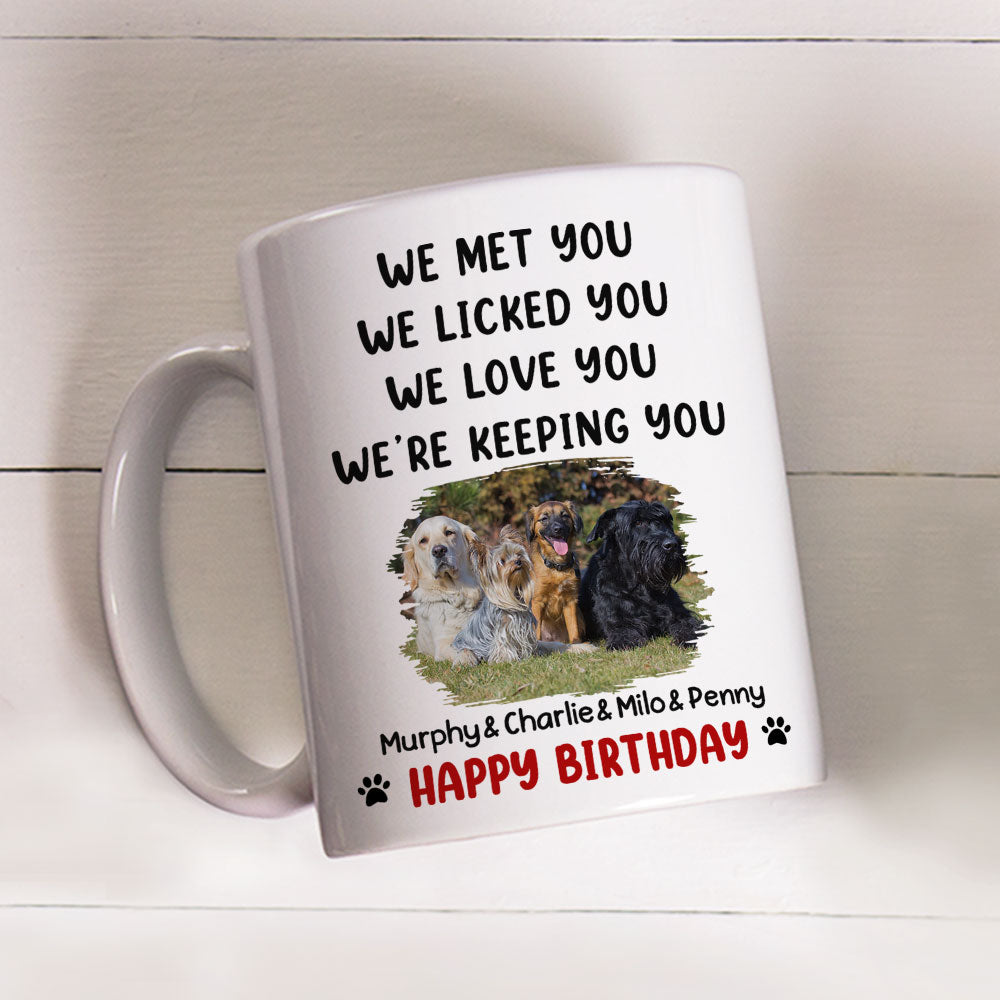 Custom Photo Christmas Birthday Gifts For Dog Lovers • We Licked And Love You Ver Birthday Photo - Personalized Coffee Mug