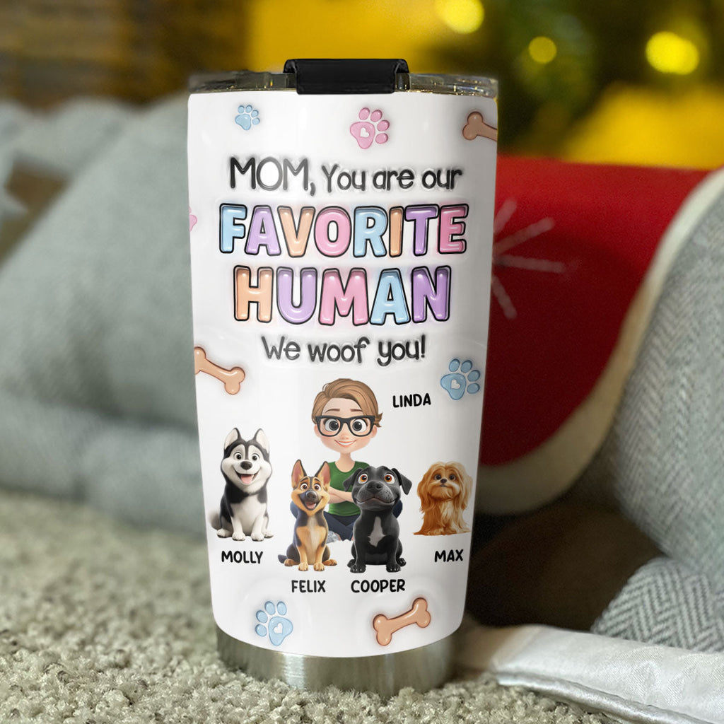 Custom Mother's day Birthday Gifts For Dog Mom, Dog Lovers • Hooman - Personalized 3D Inflated Effect Tumbler
