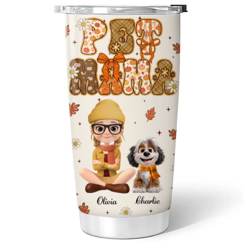 Custom Christmas Birthday Gifts For Pet Mom, Pet Lovers • Cinnamon Latte Fur Ver - Personalized Tumbler