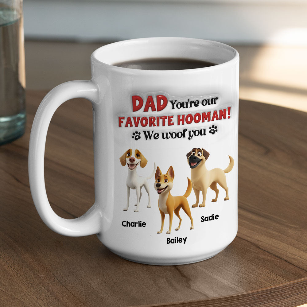 Custom Father's day Birthday Gifts For Dog Dad, Dog Lovers • Favorite Hooman Dog Daddy - Personalized 3D Inflated Effect Mug