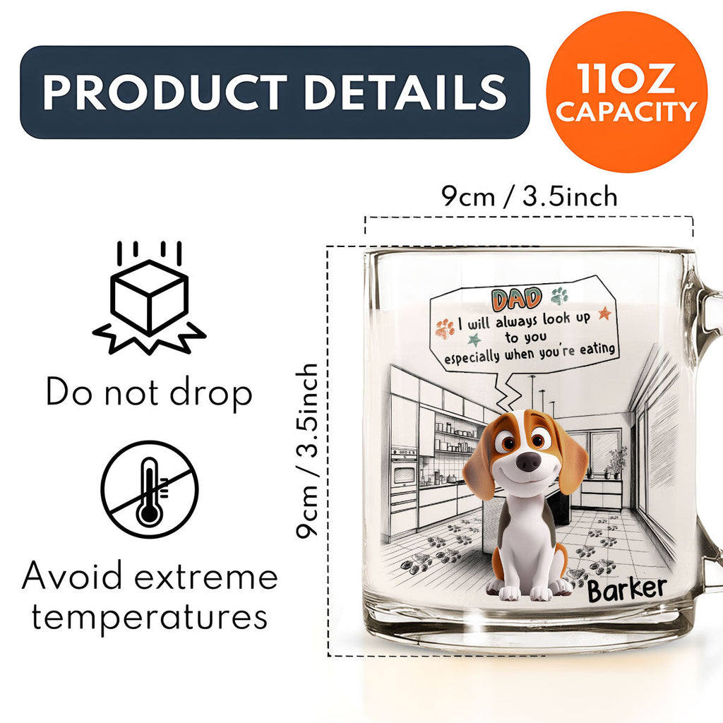 Custom Mother's Father's day Birthday Gifts For Dog Lovers • Keep Staring At You When Eating - Personalized Glass Mug