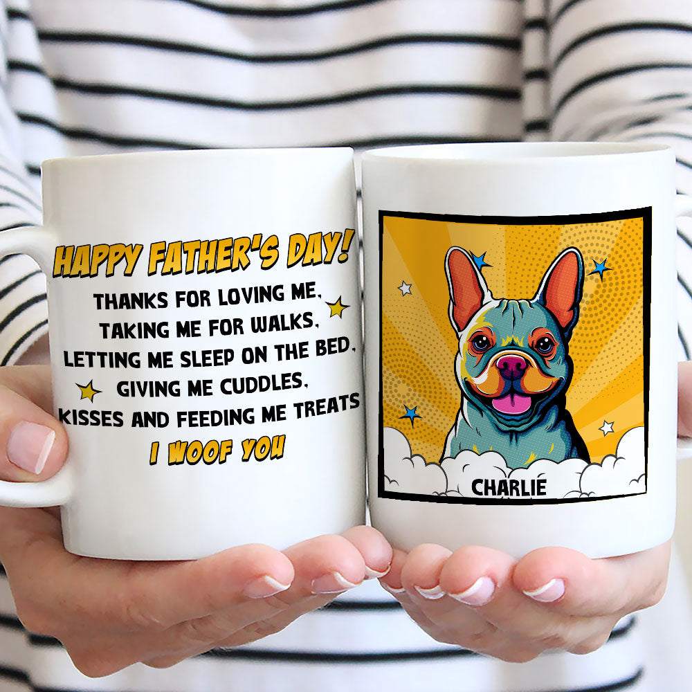Custom Father's day Birthday Gifts For Dog Dad, Dog Lovers • Popart Thanks For Loving Us - Personalized Coffee Mug