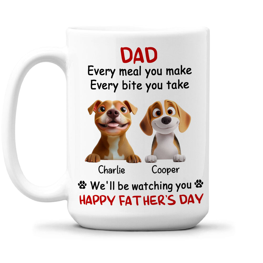Custom Father's day Birthday Gifts For Dog Dad, Dog Lovers • Dad We Will Watching You - Personalized Coffee Mug