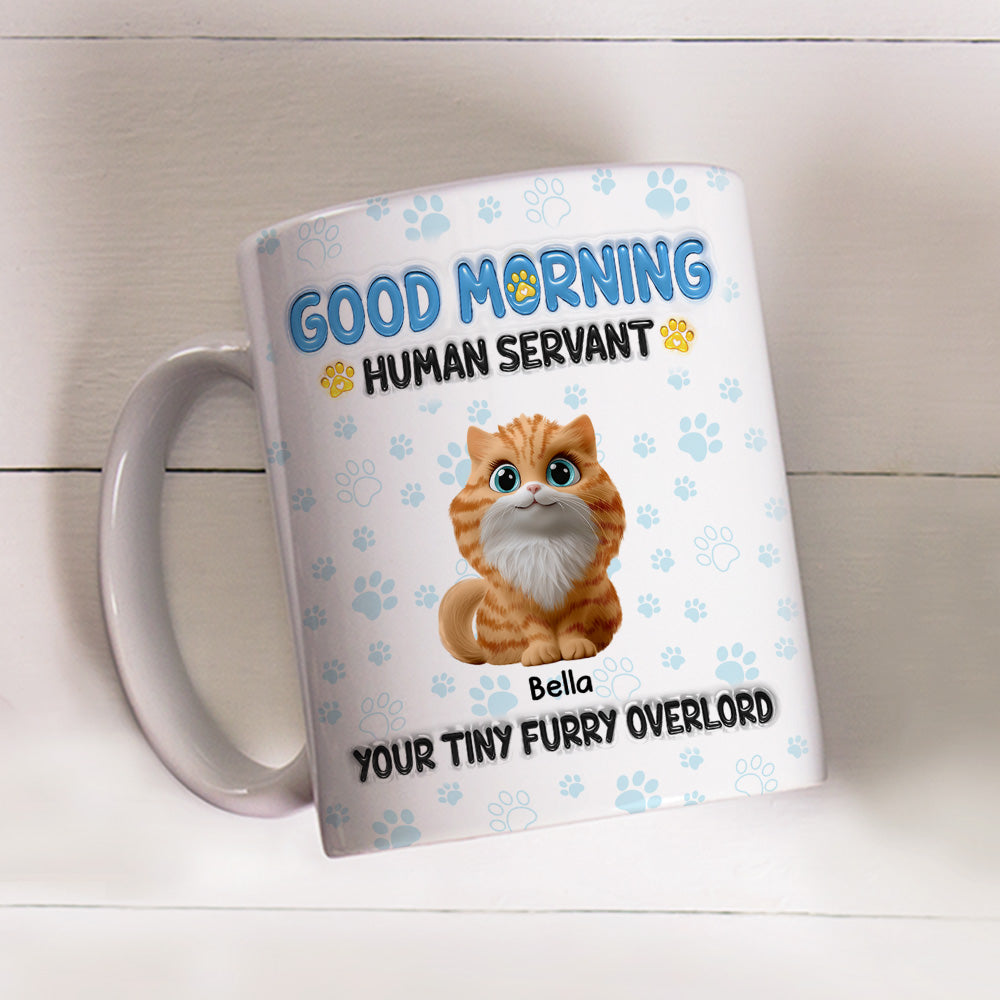 Custom Christmas Birthday Gifts For Cat Lovers • Good Morning Human Servant - Personalized 3D Inflated Effect Mug