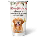 Custom Photo Christmas Birthday Gifts For Dog Lovers • Thanks For Putting Up Photo - Personalized Tumbler