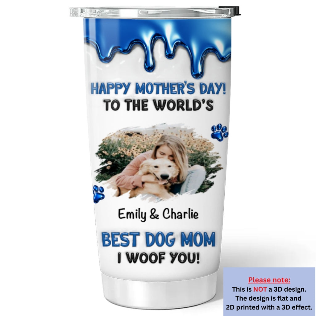 Custom Photo Mother's day Birthday Gifts For Dog Mom, Dog Lovers • Dog Mom Special Day Photo - Personalized Tumbler