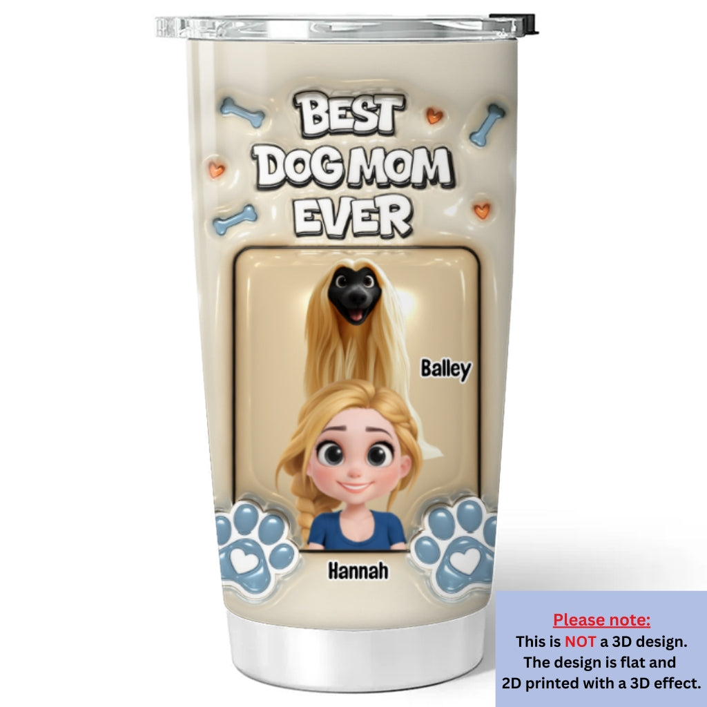 Custom Mother's day Birthday Gifts For Dog Mom, Dog Lovers • Proud Lovely Dog Mom - Personalized 3D Inflated Effect Tumbler