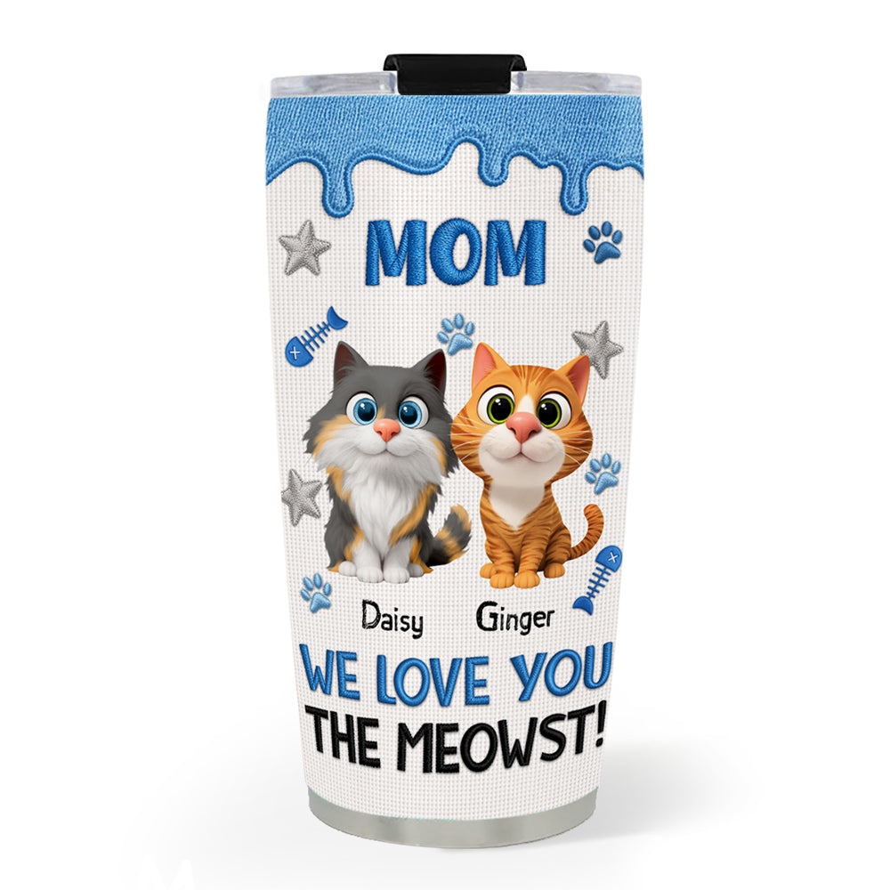 Custom Mother's day Birthday Gifts For Cat Mom, Cat Lovers • The Meowst - Personalized 3D Effect Tumbler