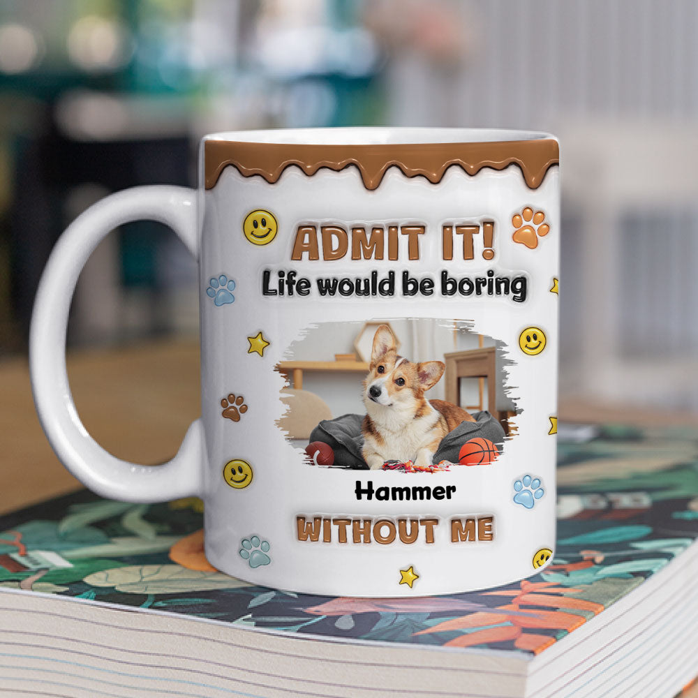 Custom Photo Christmas Birthday Gifts For Dog Lovers • Dog Mom Dad Life Must Have Us Photo - Personalized 3D Inflated Effect Mug